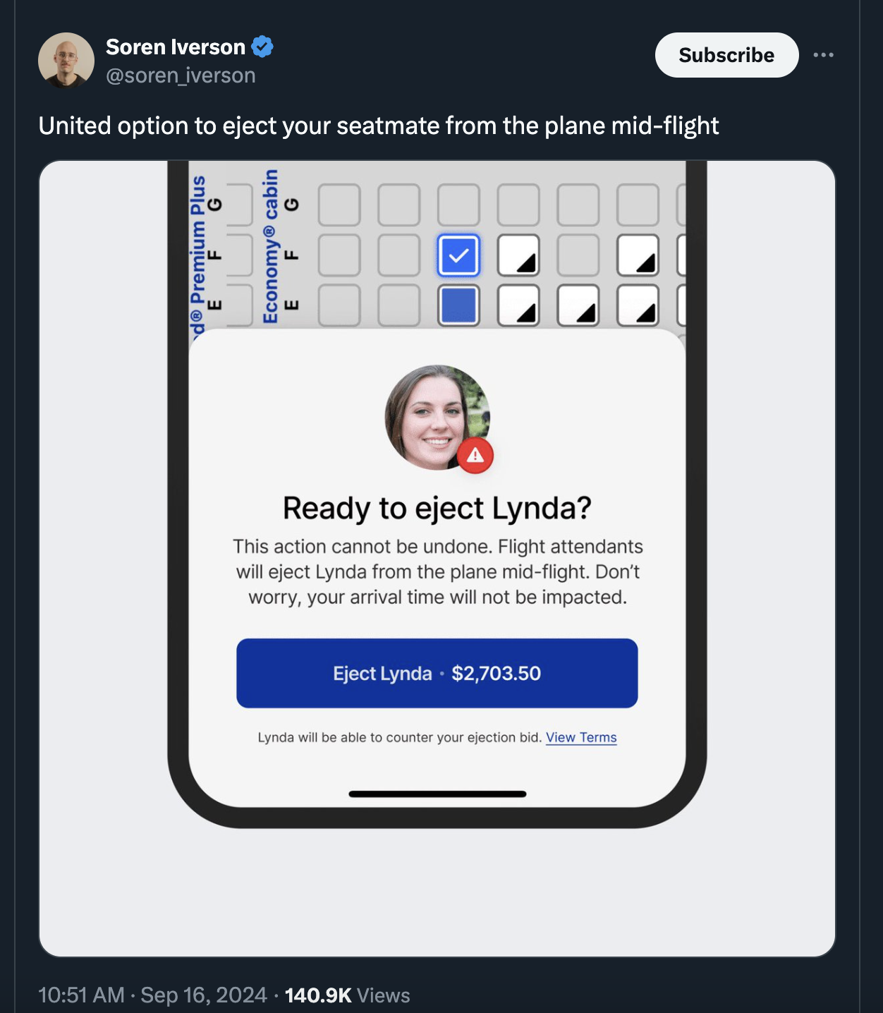 screenshot - Soren Iverson iverson Subscribe United option to eject your seatmate from the plane midflight Premium Plus Economy cabin E F G Ready to eject Lynda? This action cannot be undone. Flight attendants will eject Lynda from the plane midflight. Do